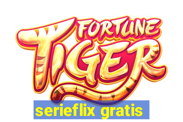 serieflix gratis